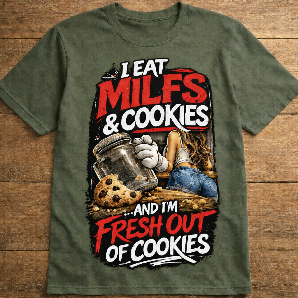 I eat milf and cookies